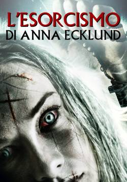 The Exorcism of Anna Ecklund - L'esorcismo di Anna Ecklund (2016)