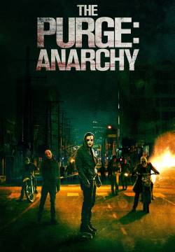The Purge: Anarchy - Anarchia: La notte del giudizio (2014)