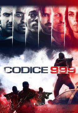 Triple 9 - Codice 999 (2016)