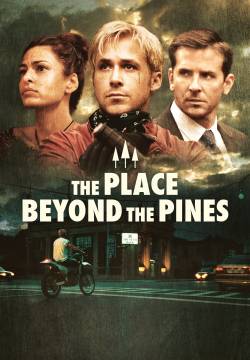 The Place Beyond the Pines - Come un tuono (2013)