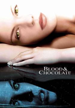 Blood and Chocolate - La caccia al licantropo è aperta (2007)