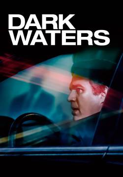 Dark Waters - Cattive acque (2020)