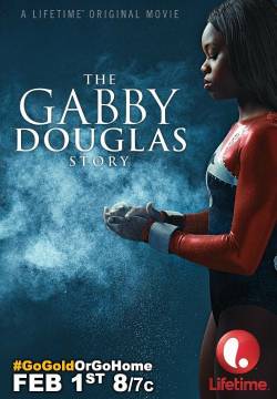 The Gabby Douglas Story - La grande sfida di Gabby (2014)