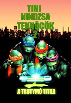 Teenage Mutant Ninja Turtles II: The Secret of the Ooze - il segreto di Ooze (1991)