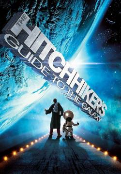 The Hitchhiker's Guide to the Galaxy - Guida galattica per autostoppisti (2005)