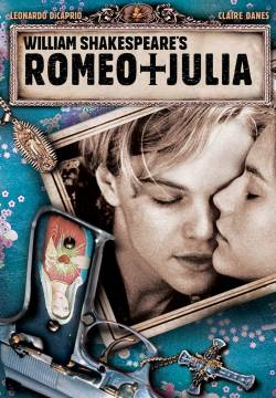 Rómeo + Júliet - Romeo + Giulietta di William Shakespeare (1996)