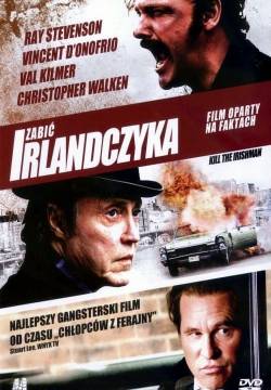 Kill the Irishman - Bulletproof Man (2011)