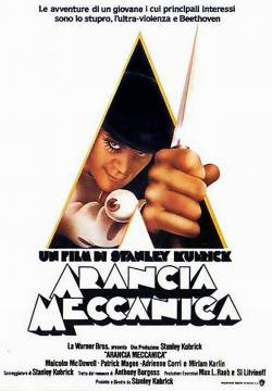 A Clockwork Orange - Arancia meccanica (1971)