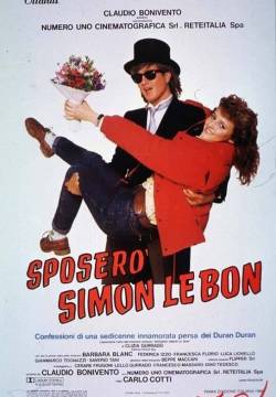 Sposerò Simon Le Bon - Confessioni di una sedicenne (1986)
