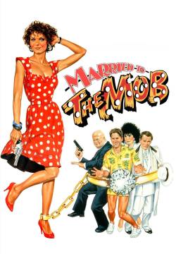 Married to the Mob - Una vedova allegra... ma non troppo (1988)