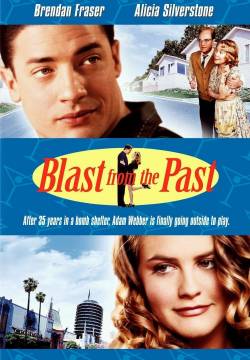 Blast from the Past - Sbucato dal passato (1999)