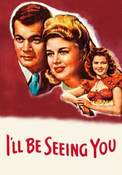 I'll Be Seeing You - Al tuo ritorno (1944)
