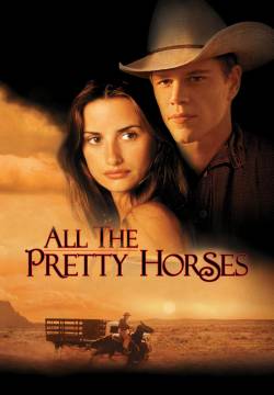 All the Pretty Horses - Passione ribelle (2000)
