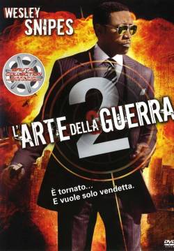 The Art of War 2: Betrayal - L'arte della guerra 2 (2008)