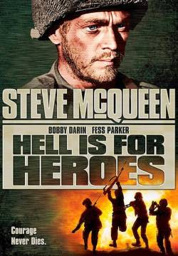 Hell Is for Heroes - L'inferno è per gli eroi (1962)