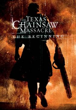 The Texas Chainsaw Massacre: The Beginning - Non aprite quella porta: L'inizio (2006)