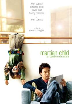 Martian child - Un bambino da amare (2007)