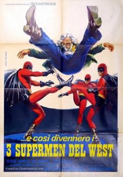 ...e così divennero i tre supermen del West (1973)