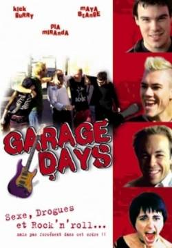 Garage Days (2002)
