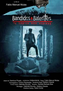 Bandidos e Balentes: Il codice non scritto (2017)