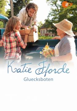 Katie Fforde: Glücksboten -  Senza passato... non c'è futuro (2010)